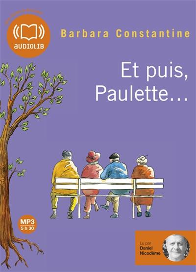 Et puis, Paulette...