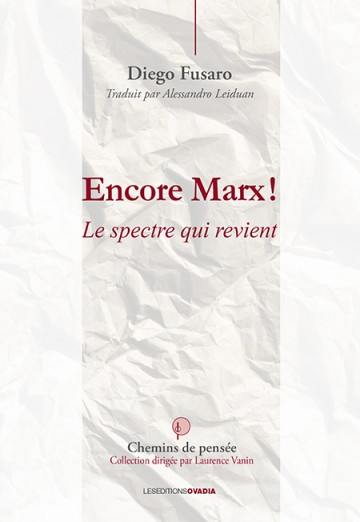 Encore Marx ! : le spectre qui revient