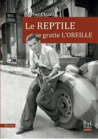 Le reptile se gratte l'oreille