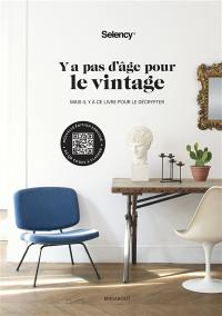 Y a pas d'âge pour le vintage : mais il y a ce livre pour le décrypter