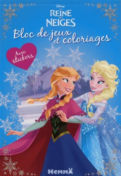 La reine des neiges : bloc de jeux et coloriages avec stickers