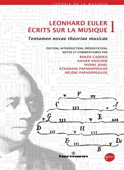 Ecrits sur la musique. Vol. 1. Tentamen novae theoriae musicae