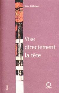 Vise directement la tête