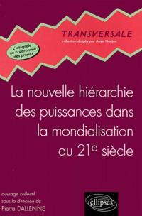 La nouvelle hiérarchie des puissances dans la mondialisation au 21e siècle