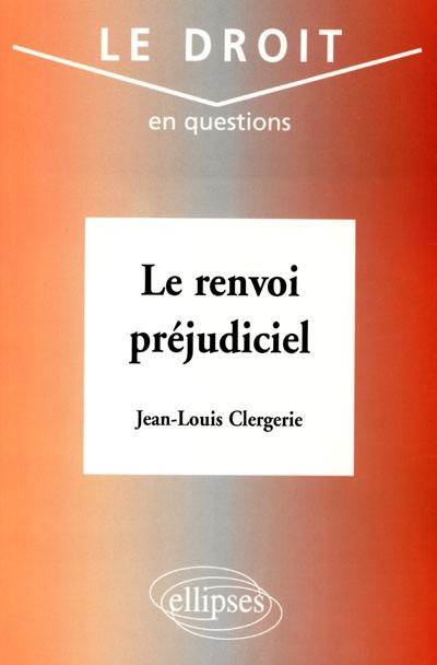 Le renvoi préjudiciel