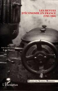 Les revues d'économie en France : genèse et actualité, 1751-1994