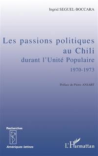 Les passions politiques au Chili durant l'Unité populaire, 1970-1973