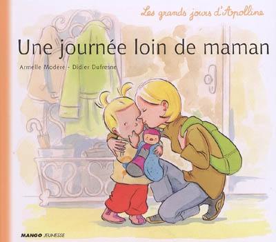 Une journée loin de maman