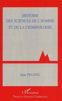 Histoire des sciences de l'homme et de la criminologie