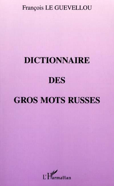 Dictionnaire des gros mots russes