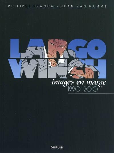 Largo Winch : images en marge, 1990-2010