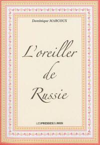 L'oreiller  de Russie