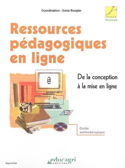 Ressources pédagogiques en ligne : de la conception à la mise en page : guide méthodologique