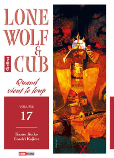 Lone wolf and cub. Vol. 17. Quand vient le loup