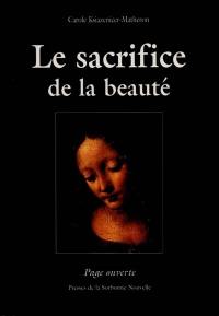 Le sacrifice de la beauté