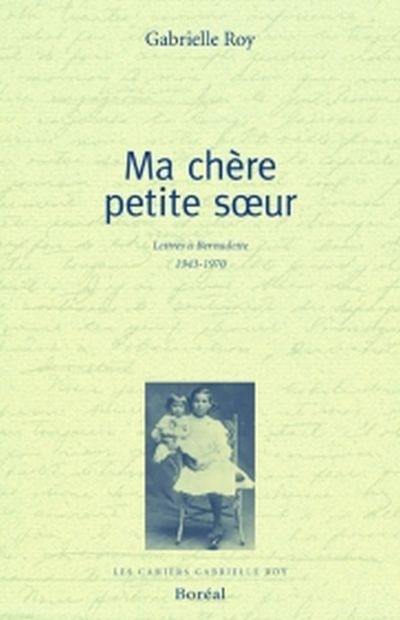 Ma chère petite soeur : lettres à Bernadette, 1943-1970