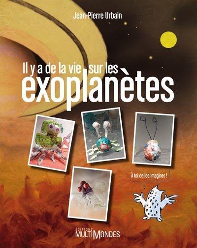 Il y a de la vie sur les exoplanètes !