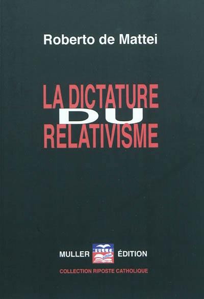 La dictature du relativisme