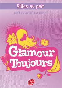 Filles au pair. Vol. 4. Glamour toujours