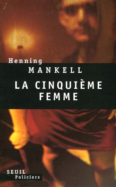 La cinquième femme