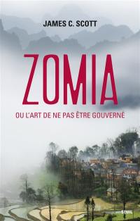 Zomia ou L'art de ne pas être gouverné