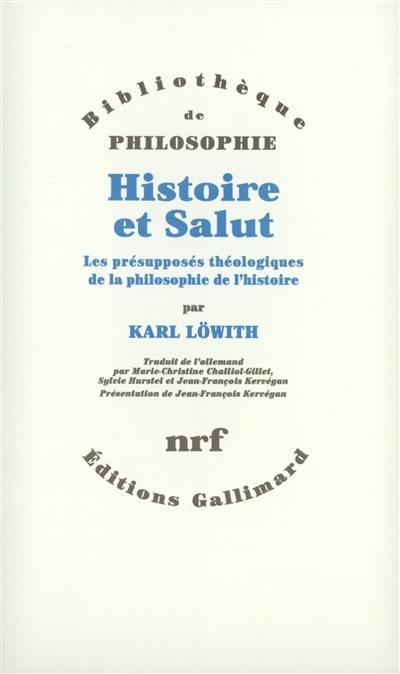 Histoire et salut : les présupposés théologiques de la philosophie de l'histoire