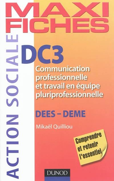 DC3, communication professionnelle et travail en équipe pluriprofessionnelle : DEES-DEME