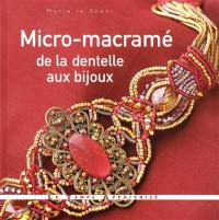 Micro-macramé, de la dentelle aux bijoux