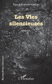 Les vies silencieuses