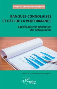 Banques congolaises et défi de la performance : spécificités et modélisation des déterminants