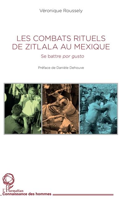 Les combats rituels de Zitlala au Mexique : se battre por gusto