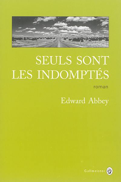 Seuls sont les indomptés