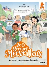 Le grenier merveilleux. Kathrine et la course interdite