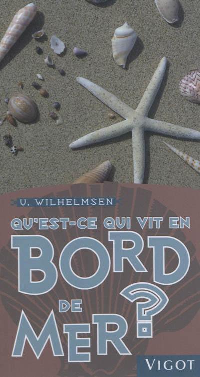 Qu'est-ce qui vit en bord de mer ?