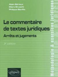 Le commentaire de textes juridiques : arrêts et jugements