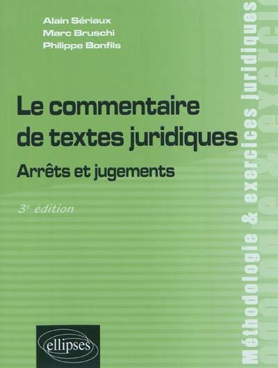 Le commentaire de textes juridiques : arrêts et jugements