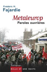 Metaleurop, paroles ouvrières