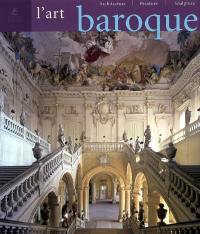 L'art baroque : architecture, sculpture, peinture