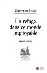 Un refuge dans ce monde impitoyable : la famille assiégée