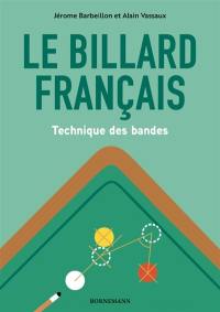 Le billard français : technique des bandes