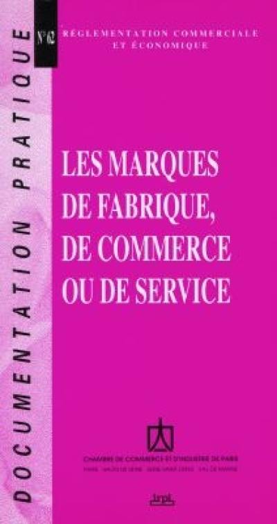 Les marques de fabrique, de commerce ou de service