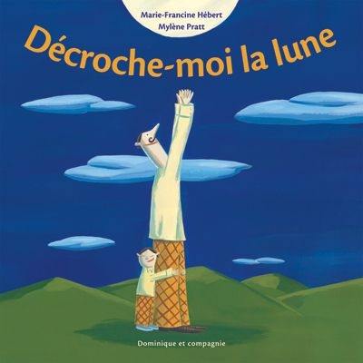 Décroche-moi la lune