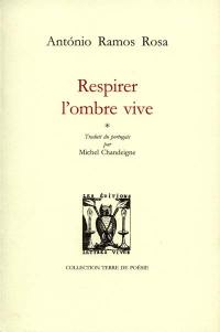 Respirer l'ombre vive