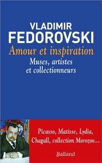 Amour et inspiration : muses, artistes et collectionneurs