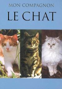 Le chat : mon compagnon