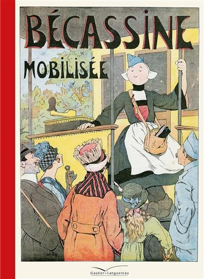 Bécassine. Vol. 9. Bécassine mobilisée