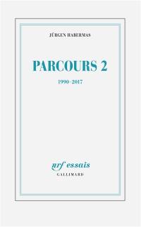 Parcours. Vol. 2. 1990-2017