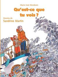 Qu'est-ce que tu vois ?