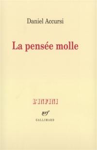 La pensée molle