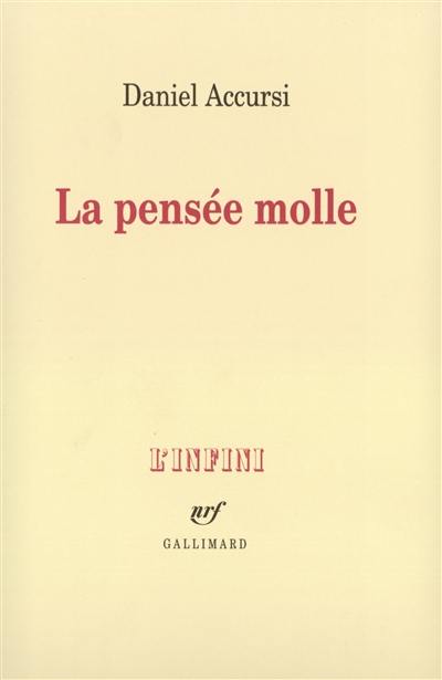 La pensée molle